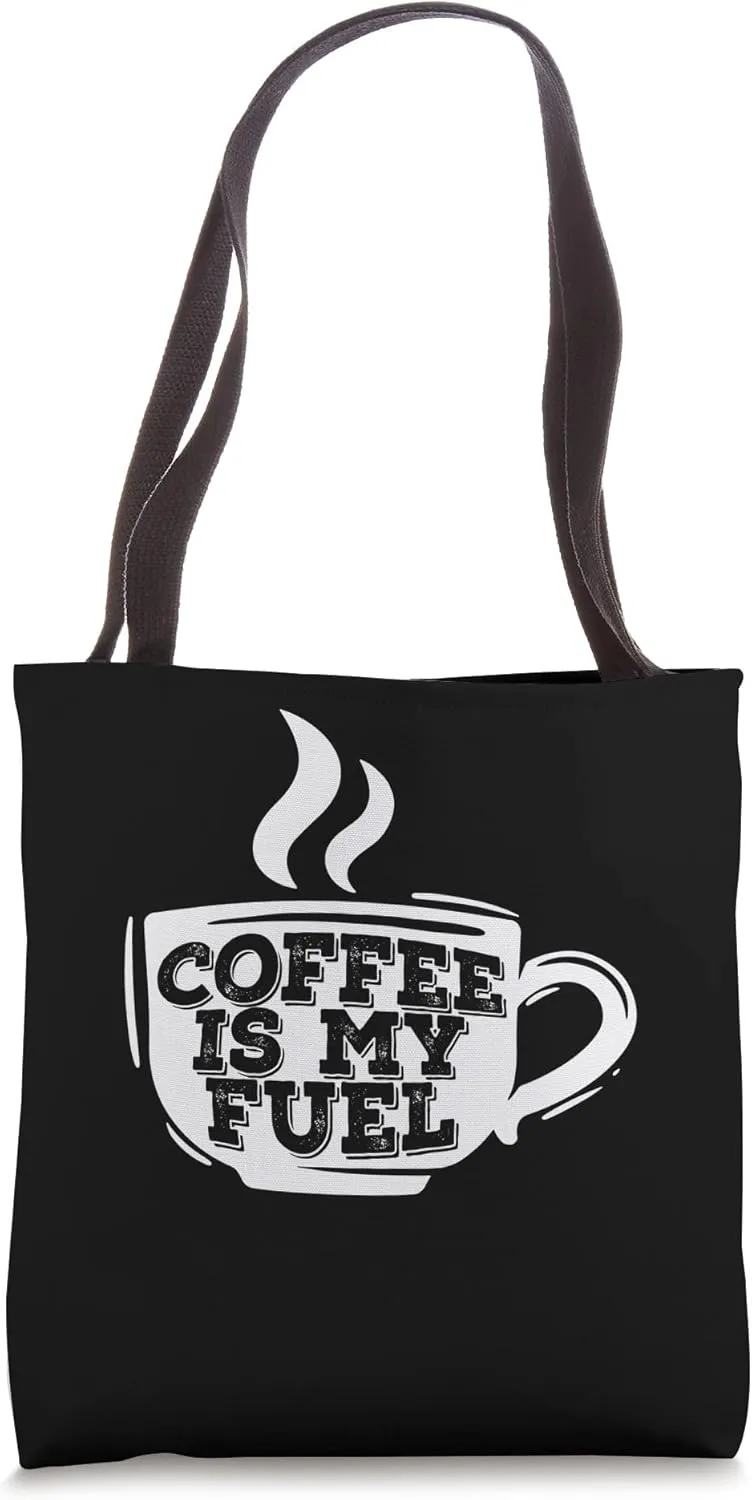 Coffee Is My Fuel Trucker Fuel Diesel Tote Bag