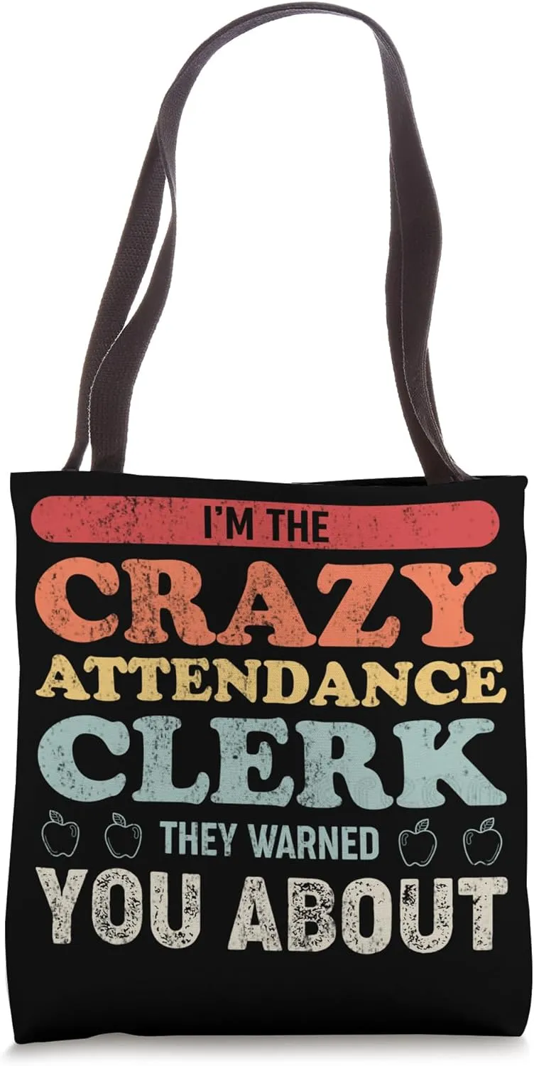 Crazy Attendance Clerk Funny Retro Vintage Style Tote Bag