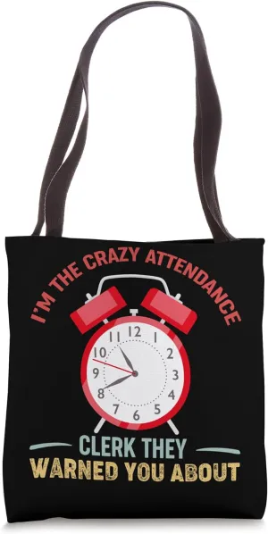 Crazy Attendance Clerk Funny Retro Vintage Style Tote Bag