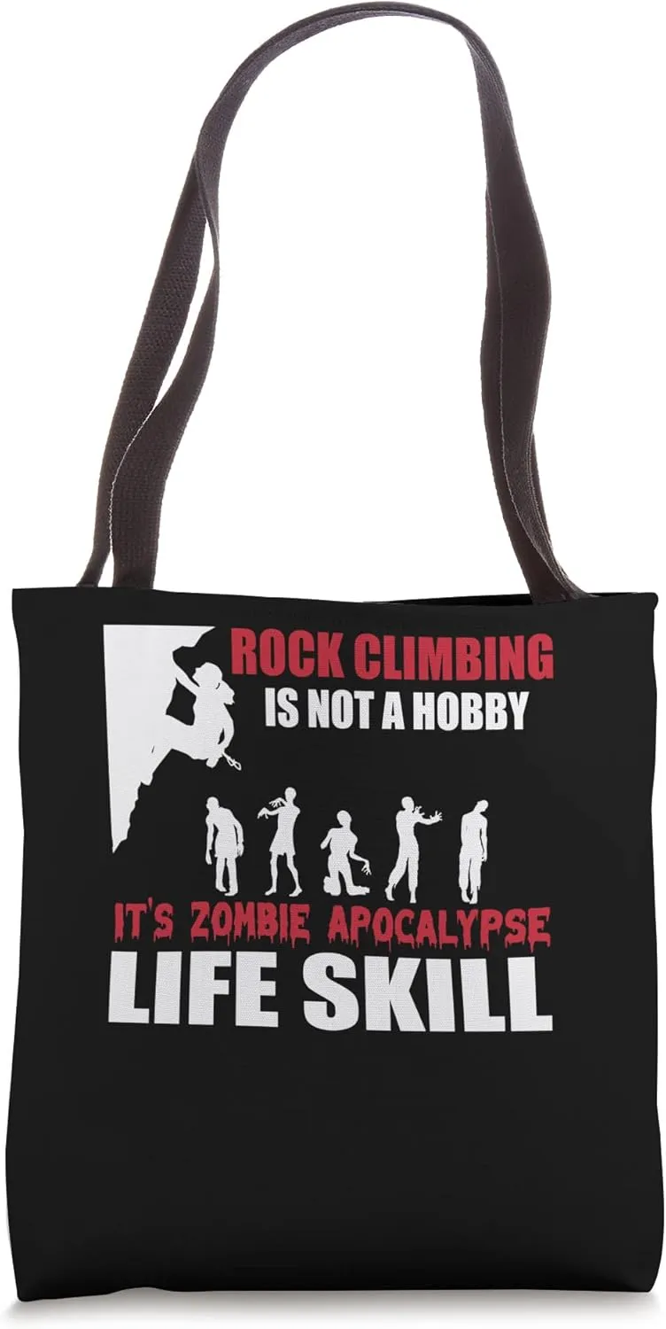 Funny Climbing Is Zombie Outbreak Life Skill Tote Bag