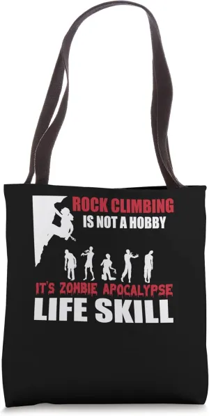 Funny Climbing Is Zombie Outbreak Life Skill Tote Bag