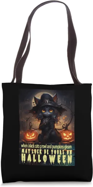 Life is Really Good When Black Cats Prowl and Pumpkins Gleam Tote Bag