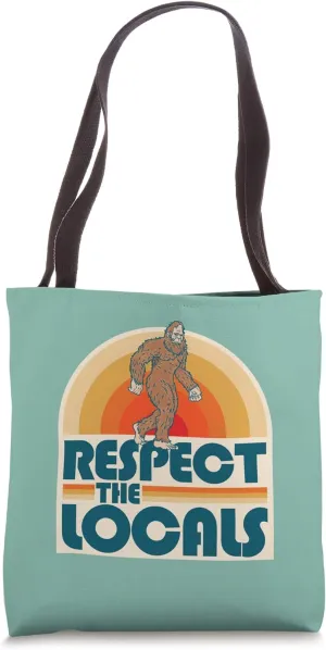 Respect the Locals Bigfoot Believer Vintage Sun Old School Tote Bag